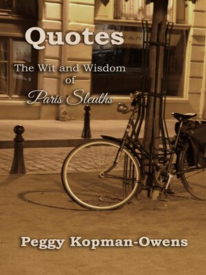 cover image of QUOTES the Wit and Wisdom of Paris Sleuths